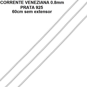 CORRENTE VENEZIANA PRATA 925 0.8 (60CM SEM EXTENSOR)